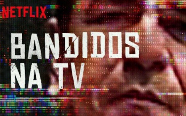 Bandidos na TV concorre ao prêmio de melhor série documentário