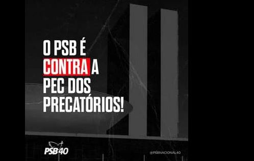 PSB aumenta pressão contra PEC dos precatórios no segundo turno