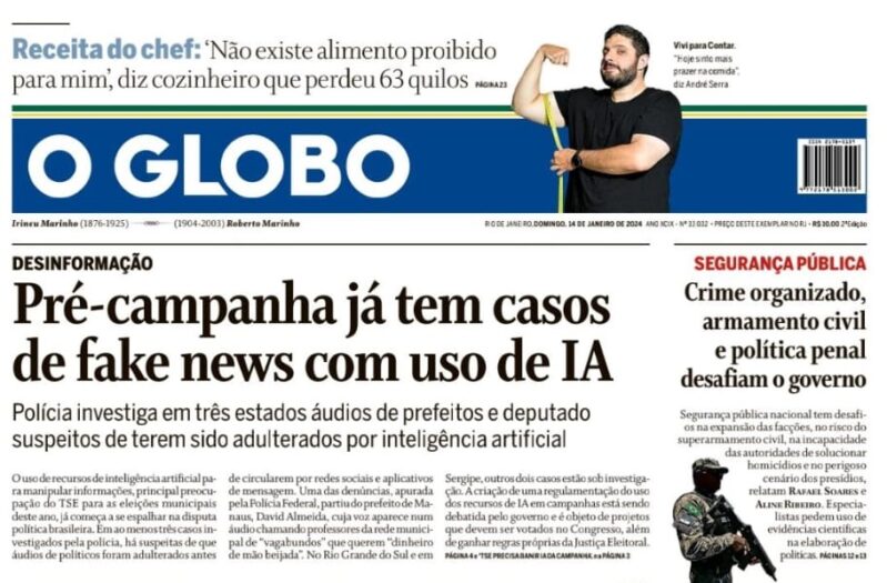 O Globo destaca caso de fake news com uso de IA contra David Almeida