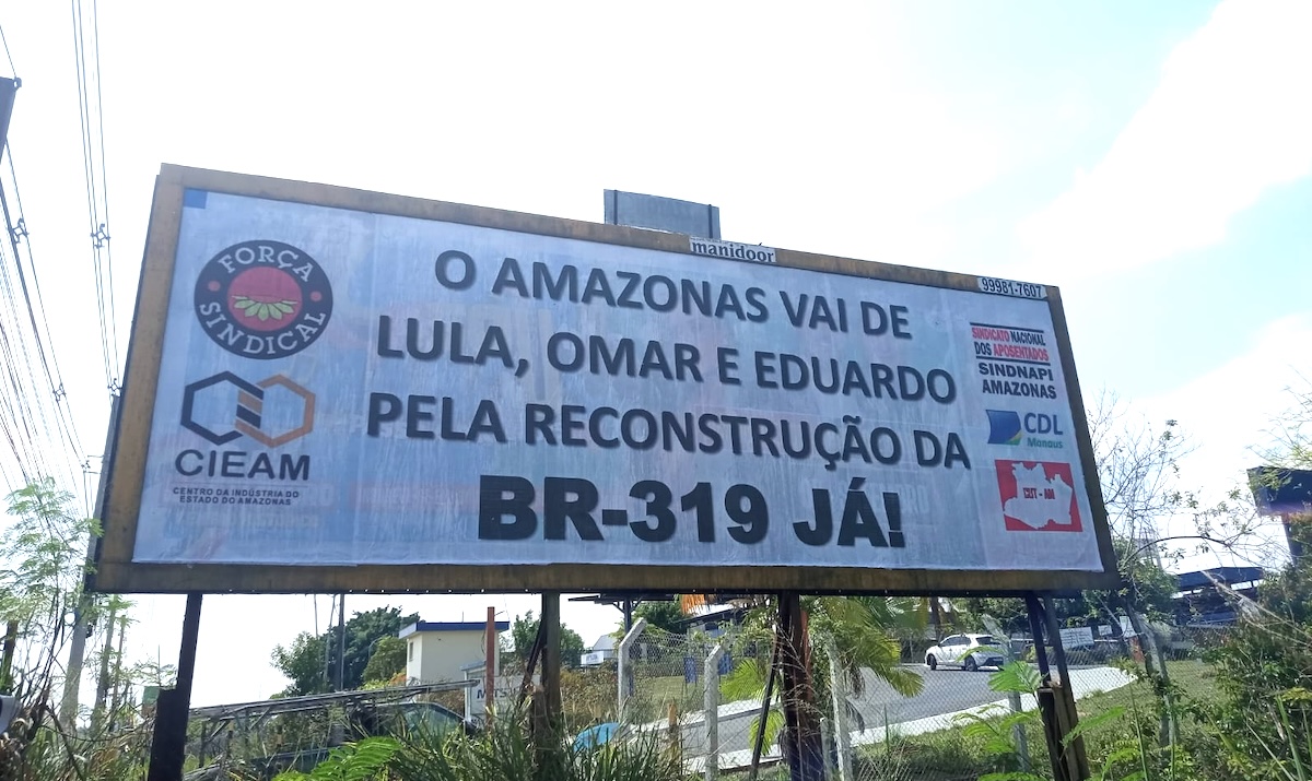 BR-319 já diz placa a Lula